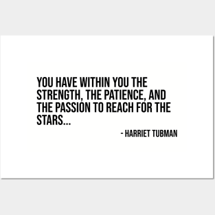 Black History, Harriet Tubman Quote, You have within you the strength, African American Posters and Art